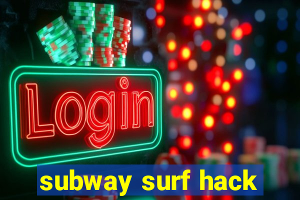 subway surf hack